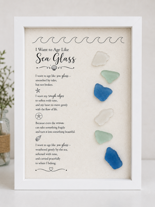 Handmade Sea Glass Shadow Box Art “I Want to Age Like Sea Glass” Coastal Decor