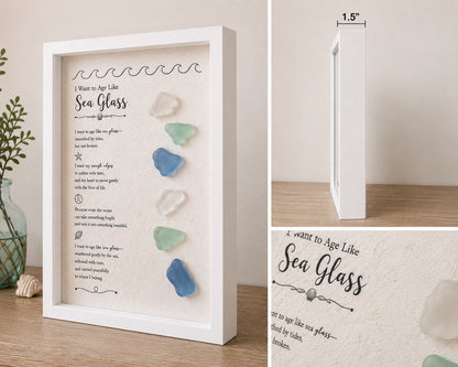 Handmade Sea Glass Shadow Box Art “I Want to Age Like Sea Glass” Coastal Decor