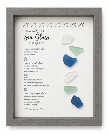 Handmade Sea Glass Shadow Box Art “I Want to Age Like Sea Glass” Coastal Decor